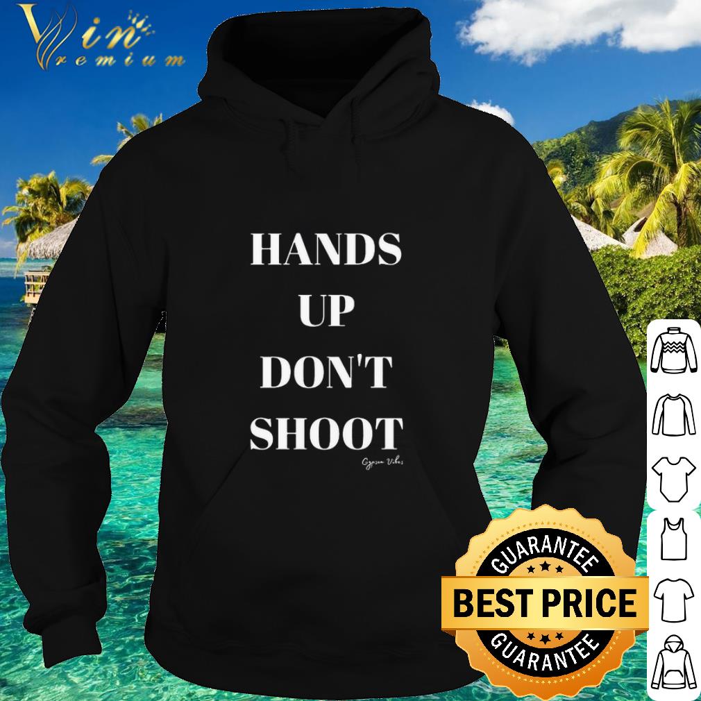 a2e665fd best hands up don t shoot gypsea vibes shirt 4 - Best Hands Up Don’t Shoot Gypsea Vibes shirt