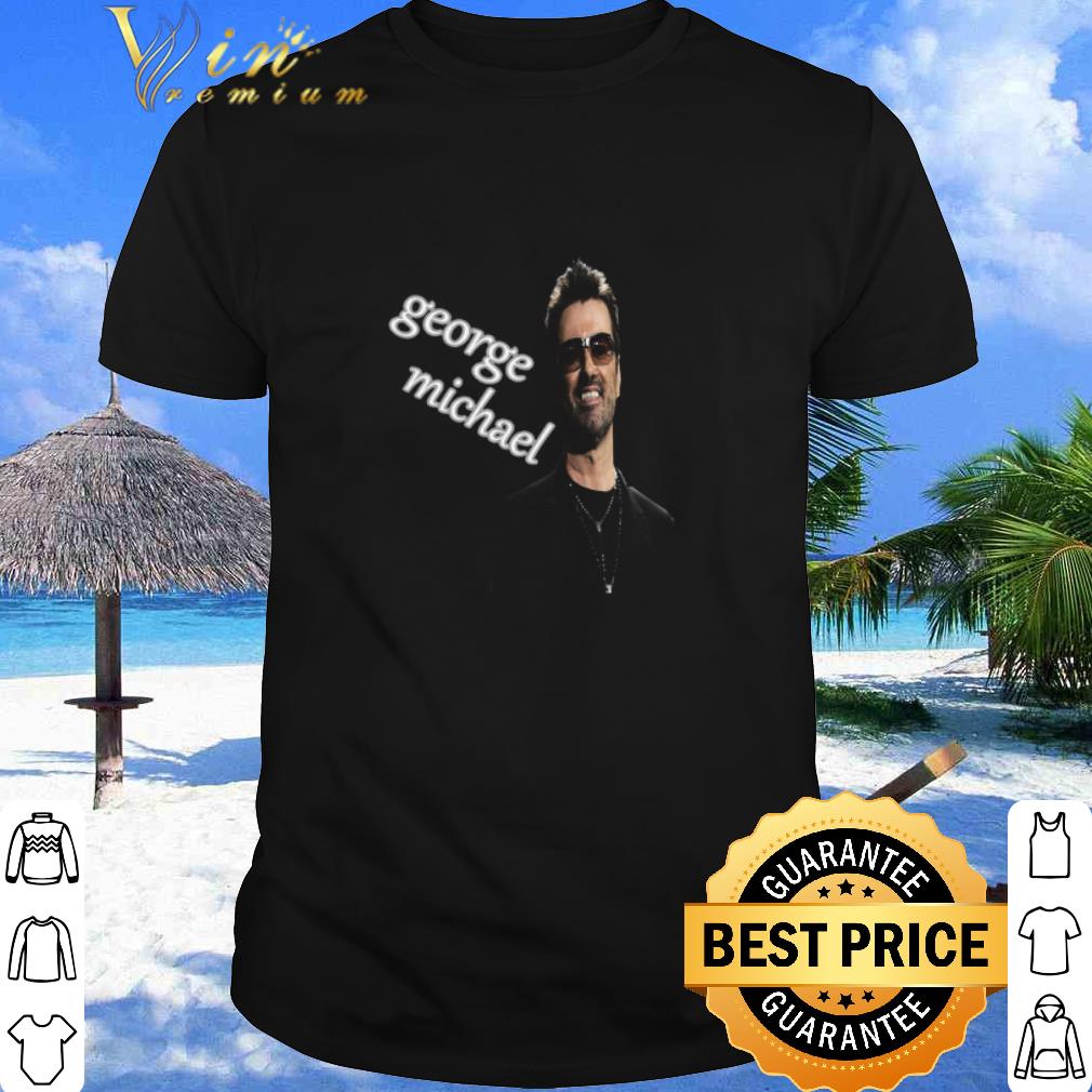 Cool The Great George Michael shirt