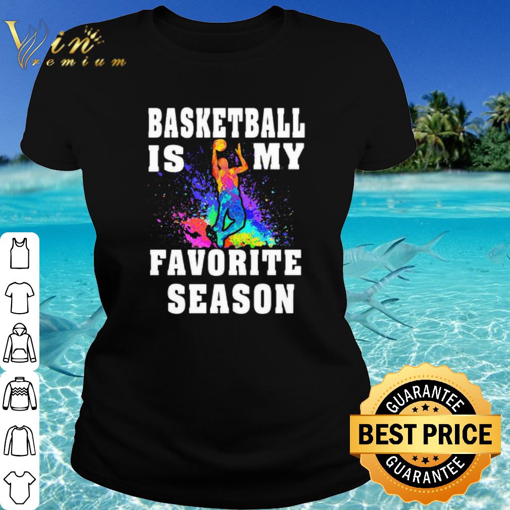 Best Basketball Is My Favorite Season Men Colors shirt
