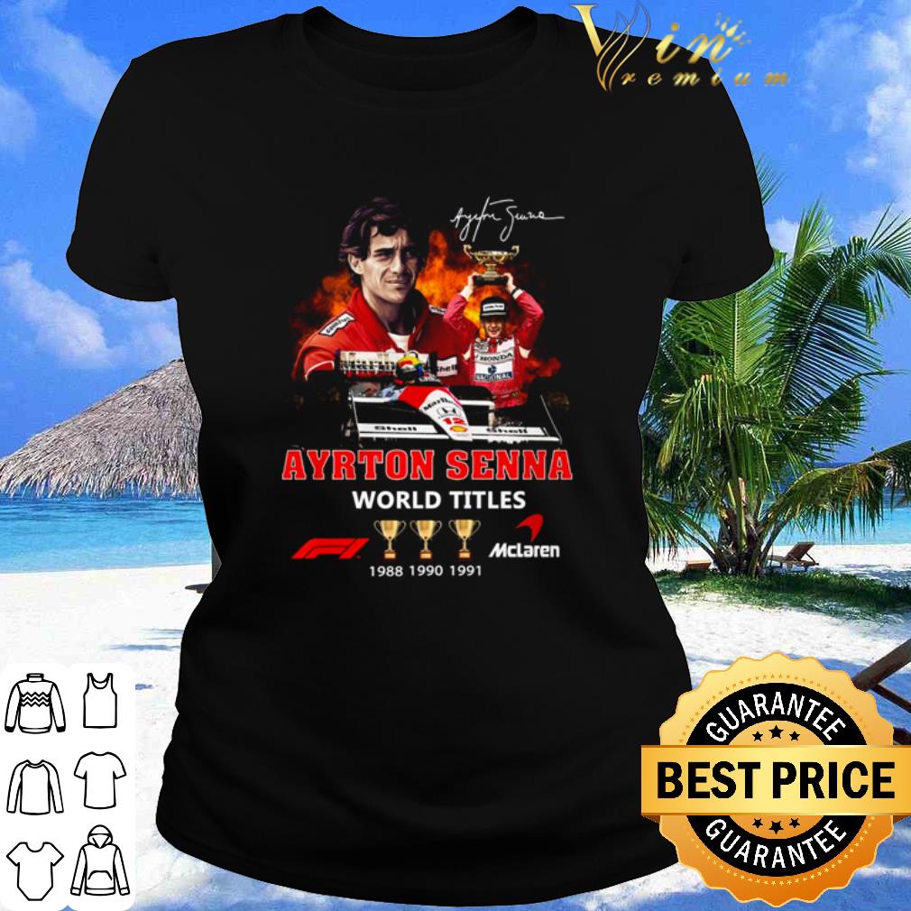 Best Ayrton Senna world titles Mclaren signature 1988 1990 1991 shirt