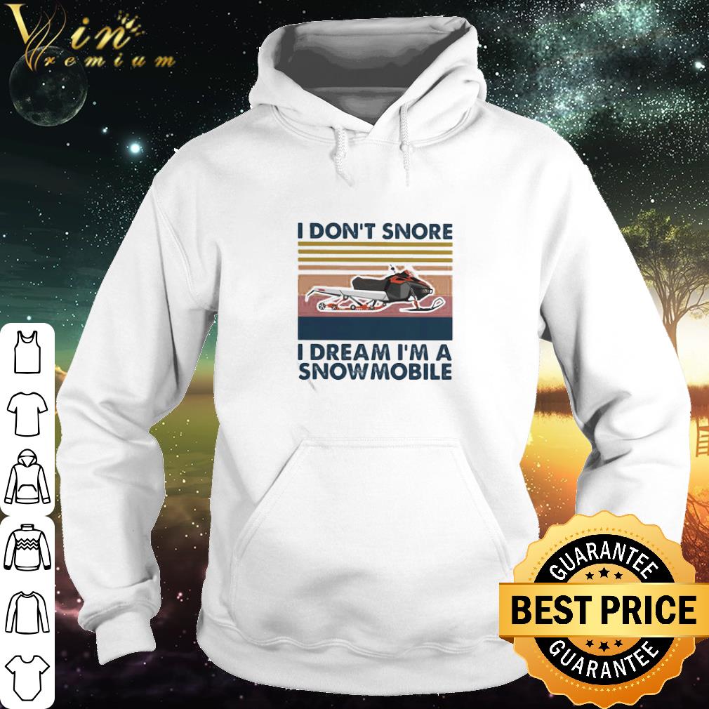 cd8ae6b7 best vintage i don t snore i dream i m a snowmobile shirt 4 - Best Vintage I Don’t Snore I Dream I’m A Snowmobile shirt