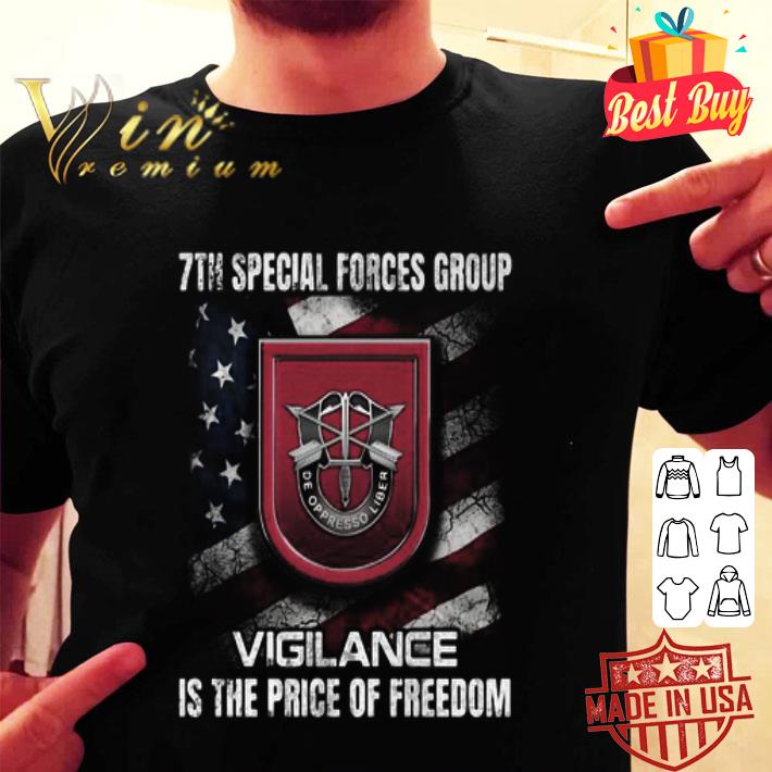 7th Special Forces Group Vigilance Is The Price Of Freedom American Flag shirt