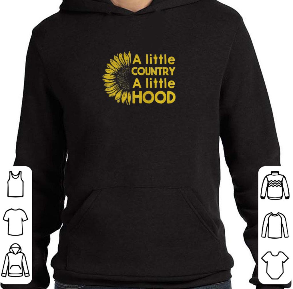 Awesome A Little Country A Little Hood Version Sunflower shirt d9f55e5a awesome a little country a little hood version sunflower shirt 4 - Awesome A Little Country A Little Hood Version Sunflower shirt