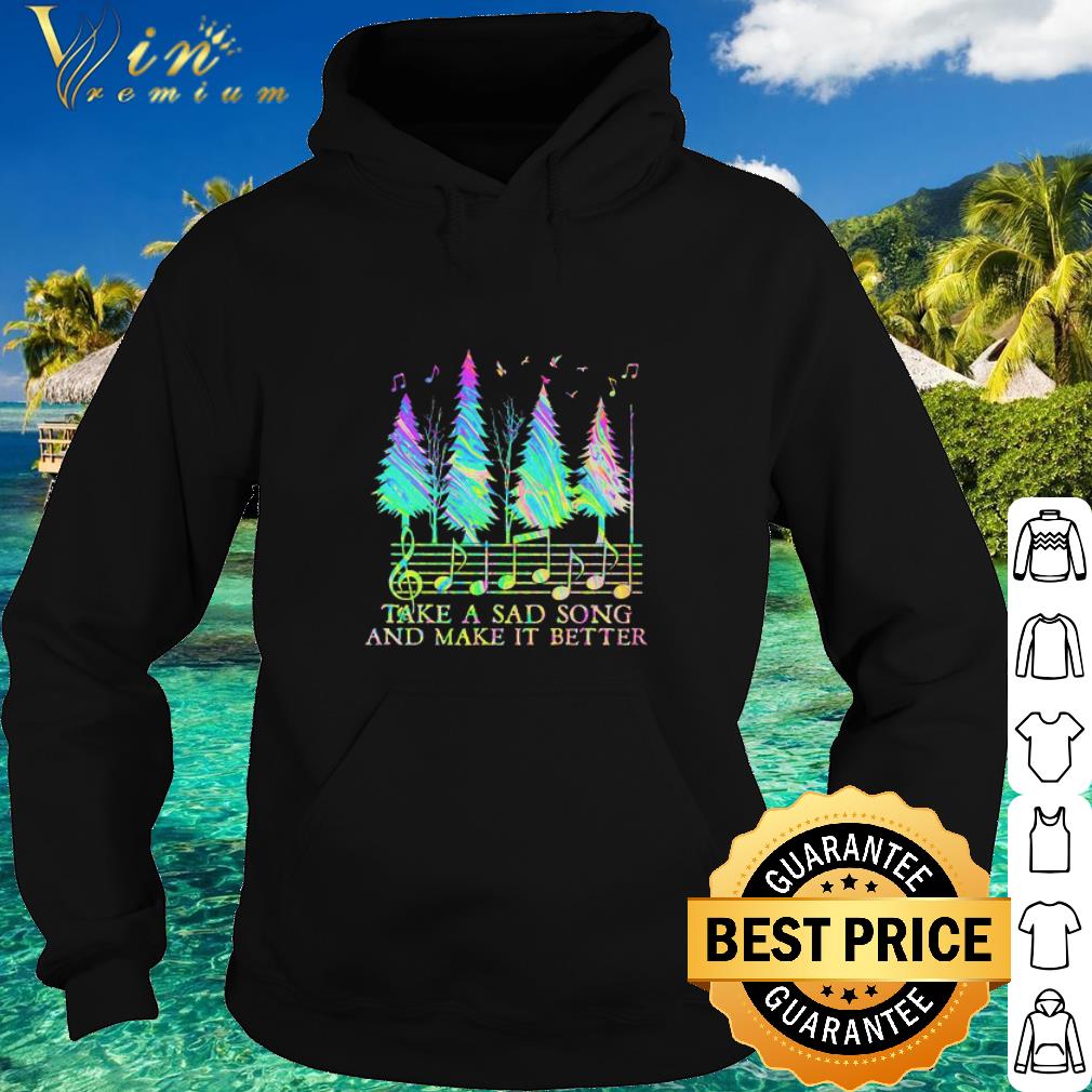 Official Staves Take A Sad Song And Make It Better shirt f5480a03 official staves take a sad song and make it better shirt 4 - Official Staves Take A Sad Song And Make It Better shirt