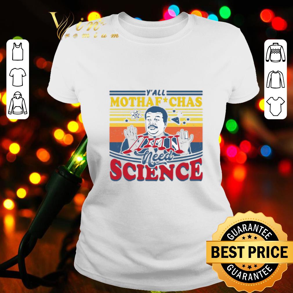 Neil deGrasse Tyson Mothaf Chas Need Science Vintage Astrophysicist shirt
