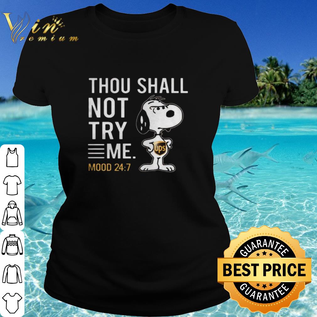 Best Snoopy ups thou shall not try me mood shirt