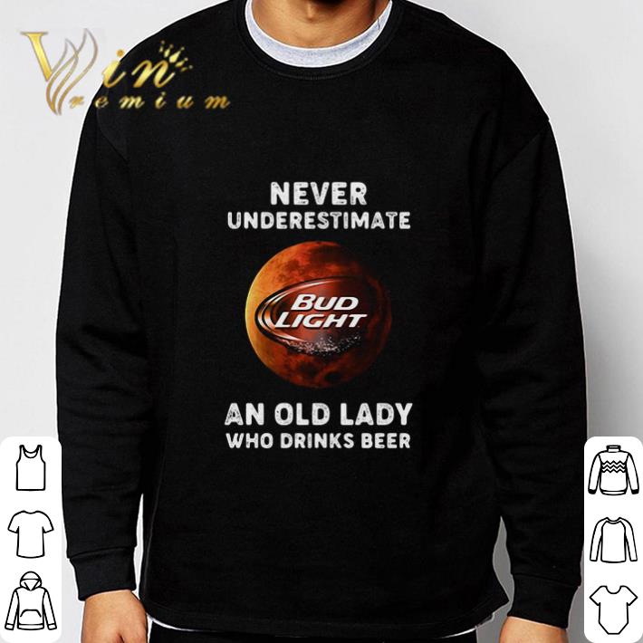 fe9f86e7 never underestimate an old lady who drinks beer bud light moon shirt 4 - Never Underestimate An Old Lady Who Drinks Beer Bud Light Moon shirt