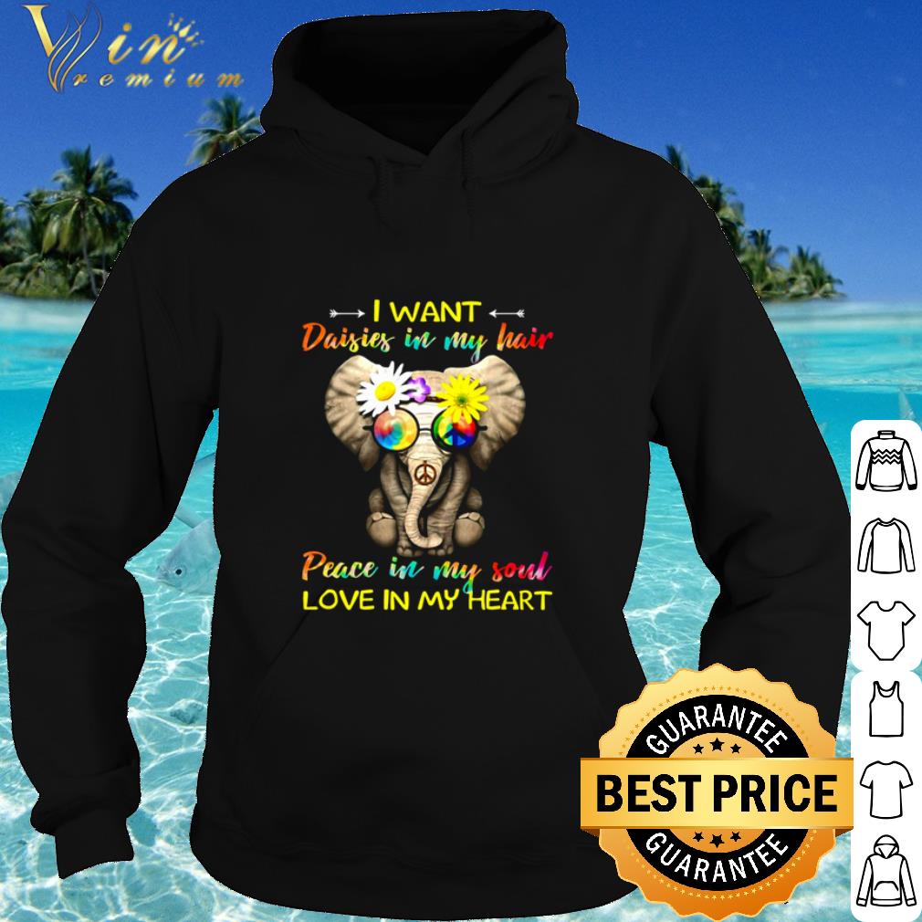 012d0c22 premium elephant glasses i want daisies in my hair peace in my soul love in my heart shirt 4 - Premium Elephant glasses I want daisies in my hair peace in my soul love in my heart shirt