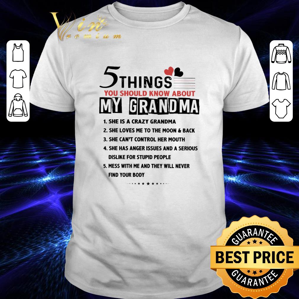 5 things you should know about my grandma shirt