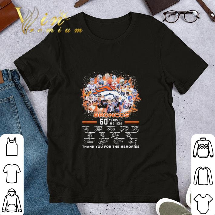 The Broncos 60th Anniversary 1960 2020 Thank You For The Memories Signatures shirt