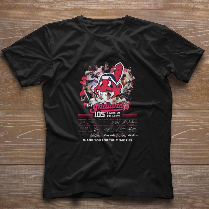 Nice The Cleveland Indians 105 Years Of 1915-2020 Thank You Signatures shirt
