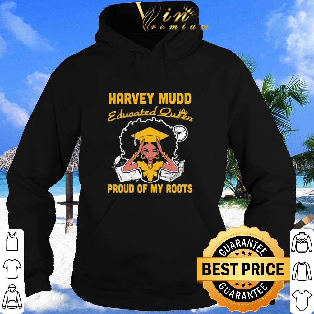 1383eaa6 cool black girl harvey mudd educated queen proud of my roots shirt 4 - Cool Black Girl Harvey Mudd Educated Queen Proud Of My Roots shirt