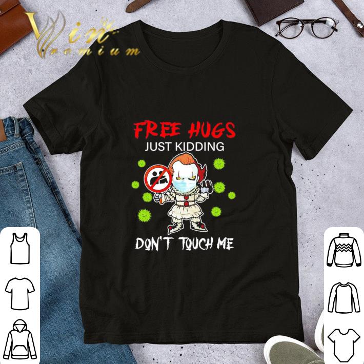 Pennywise Free Hugs Just Kidding Don’t Touch Me Covid-19 Halloween shirt