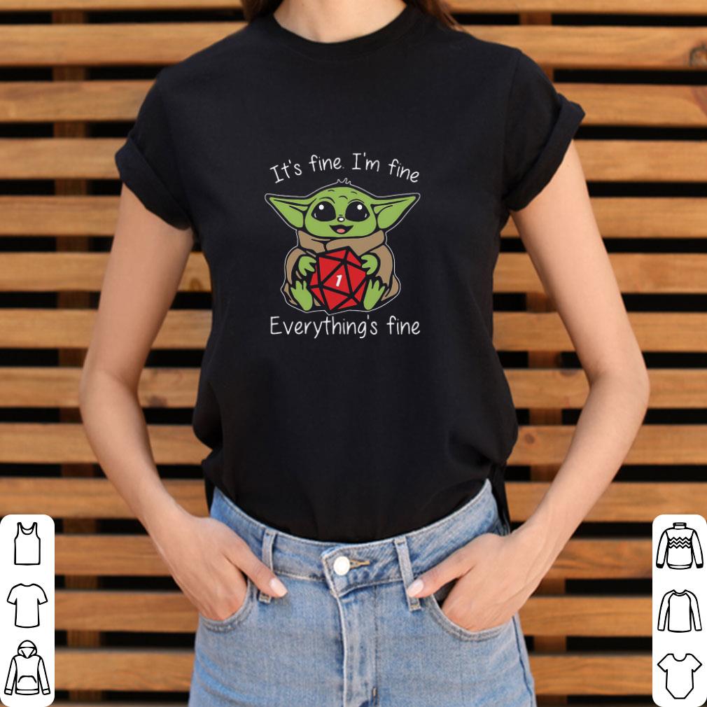 Star Wars Baby Yoda It’s Fine I’m Fine Everything’s Fine D20 Dice shirt Star Wars Baby Yoda It’s Fine I’m Fine Everything’s Fine D20 Dice shirt
