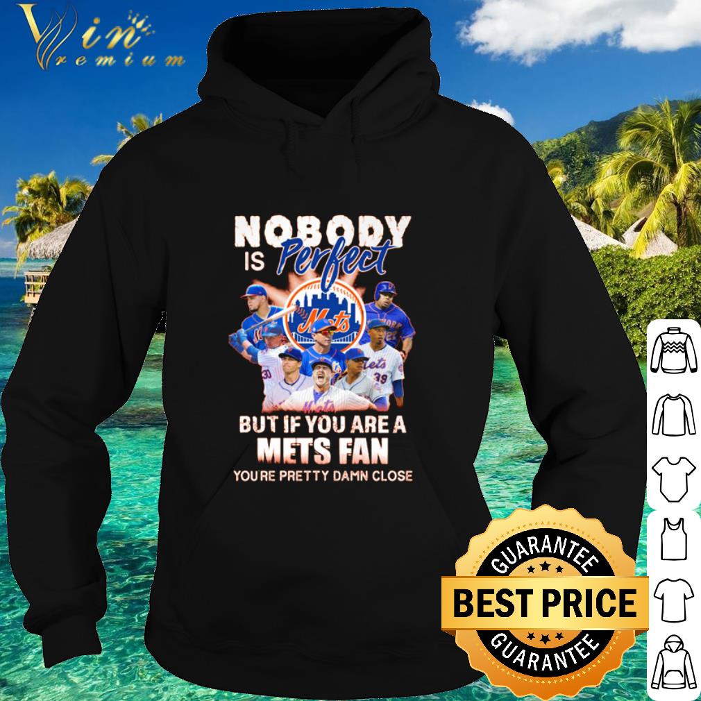 2c93034b nice new york mets nobody is perfect but if you are a mets fan you re pretty damn close shirt 4 - Nice New York Mets nobody is perfect but if you are a Mets fan you’re pretty damn close shirt
