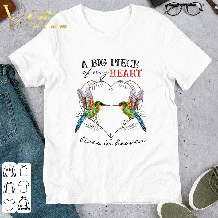 A Big Piece Of My Heart Lives In Heaven shirt