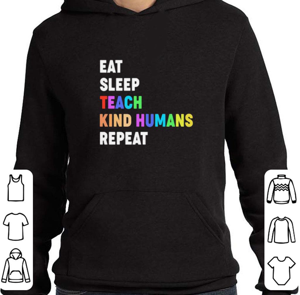40dbac4c awesome lgbt eat sleep teach kind humans repeat shirt 4 - Awesome LGBT Eat Sleep Teach Kind Humans Repeat shirt