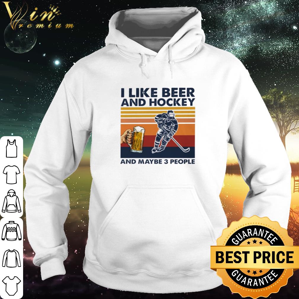 488dff32 nice i like beer and hockey and maybe 3 people vintage shirt 4 - Nice I like beer and hockey and maybe 3 people vintage shirt