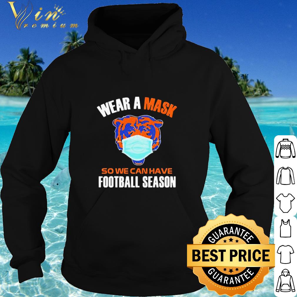 532b5e9e top chicago bears wear a mask so we can have football season shirt 4 - Top Chicago Bears Wear A Mask So We Can Have Football Season shirt