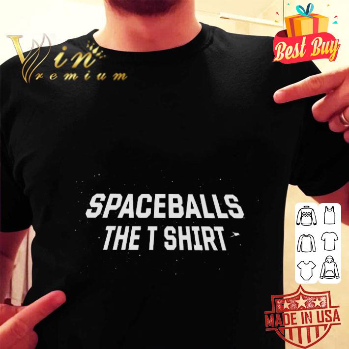 Best Star Wars Spaceballs The T shirt