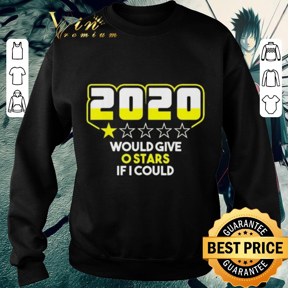 Awesome 2020 would give 0 stars if i could shirt 5630c2b1 awesome 2020 would give 0 stars if i could shirt 4 - Awesome 2020 would give 0 stars if i could shirt
