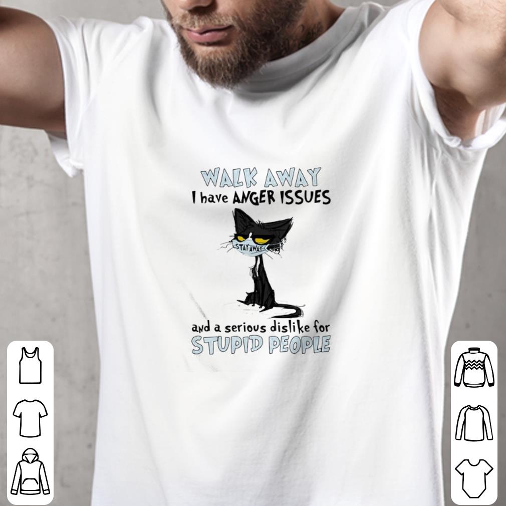 Black Cat Wear Mask Walk Away I Have Anger Issues And Stupid People shirt