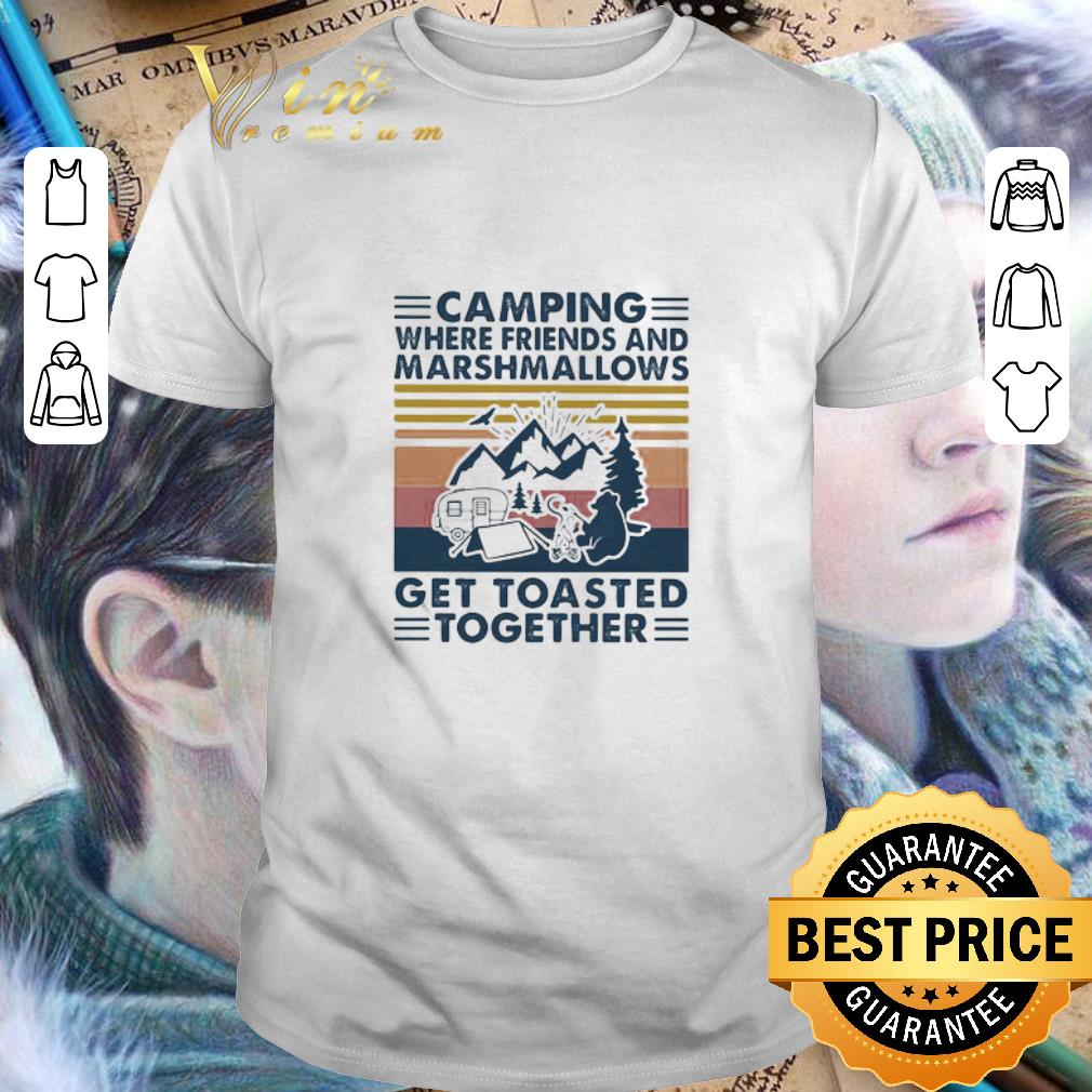 Bear Camping Where Friends And Marshmallows Get Toasted Together Vintage shirt