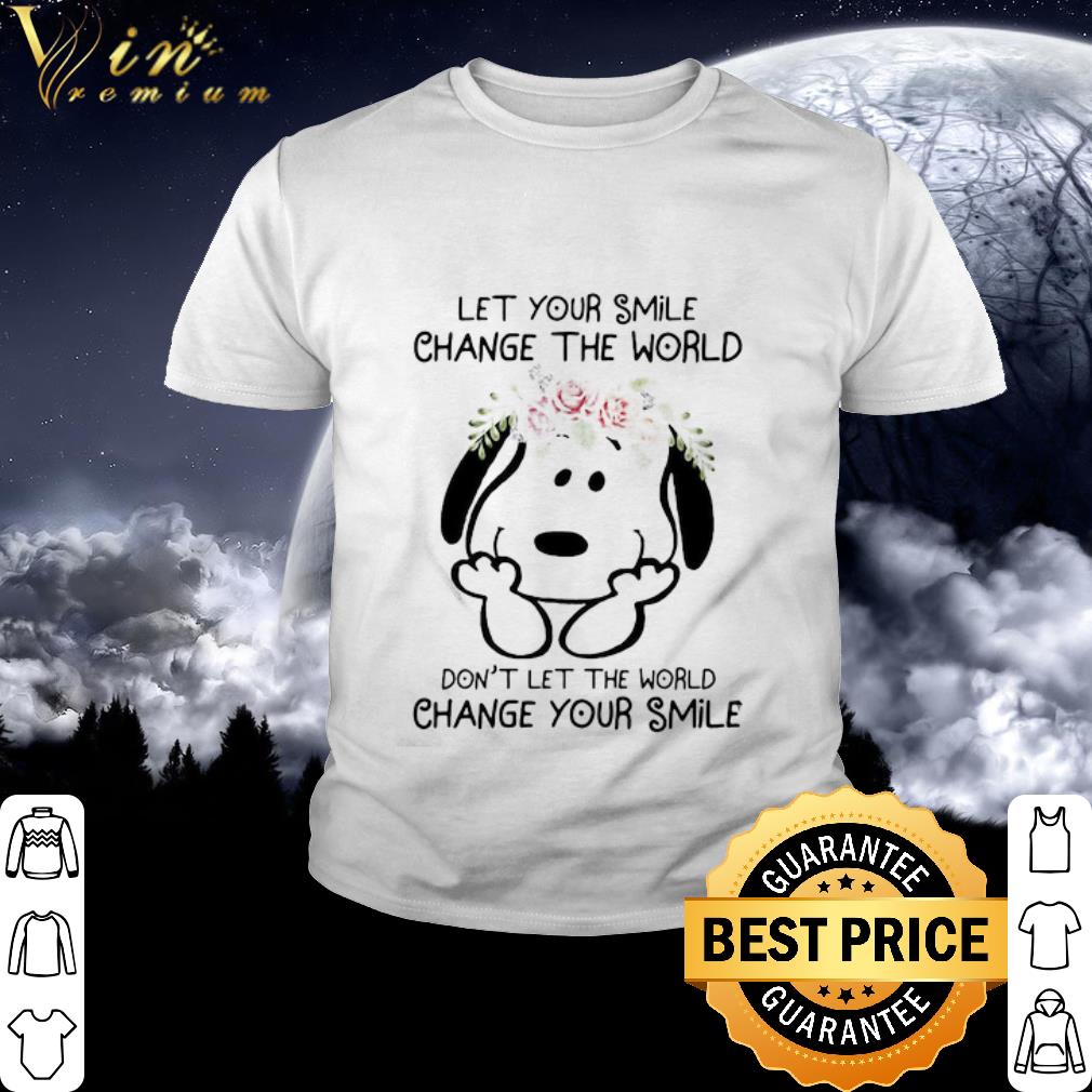 Cool Flower Snoopy Don’t Let The World Change Your Smile shirt