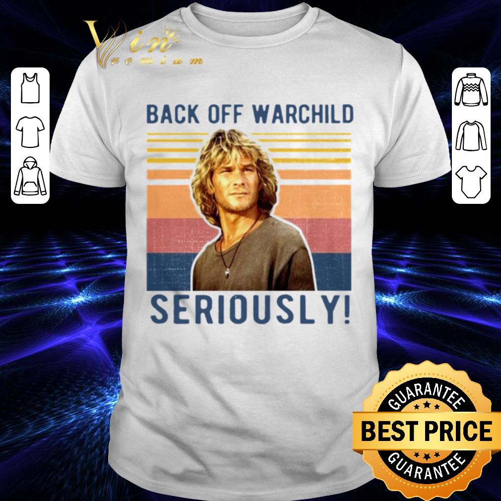 Bodhi Point Break Back Off Warchild Seriously Vintage shirt