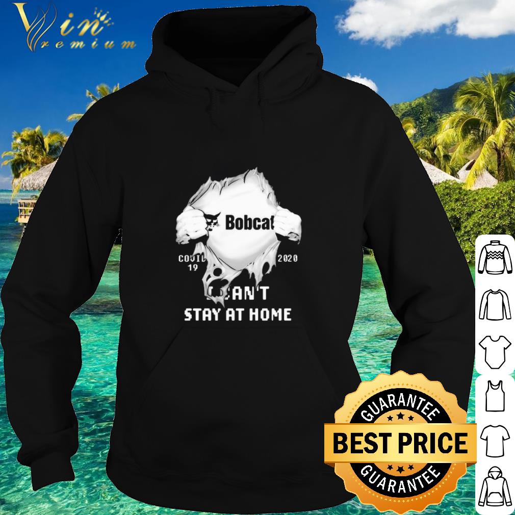 Official Bobcat Inside Me I Can’t Stay At Home Covid-19 2020 shirt 8743a1df official bobcat inside me i can t stay at home covid 19 2020 shirt 4 - Official Bobcat Inside Me I Can’t Stay At Home Covid-19 2020 shirt
