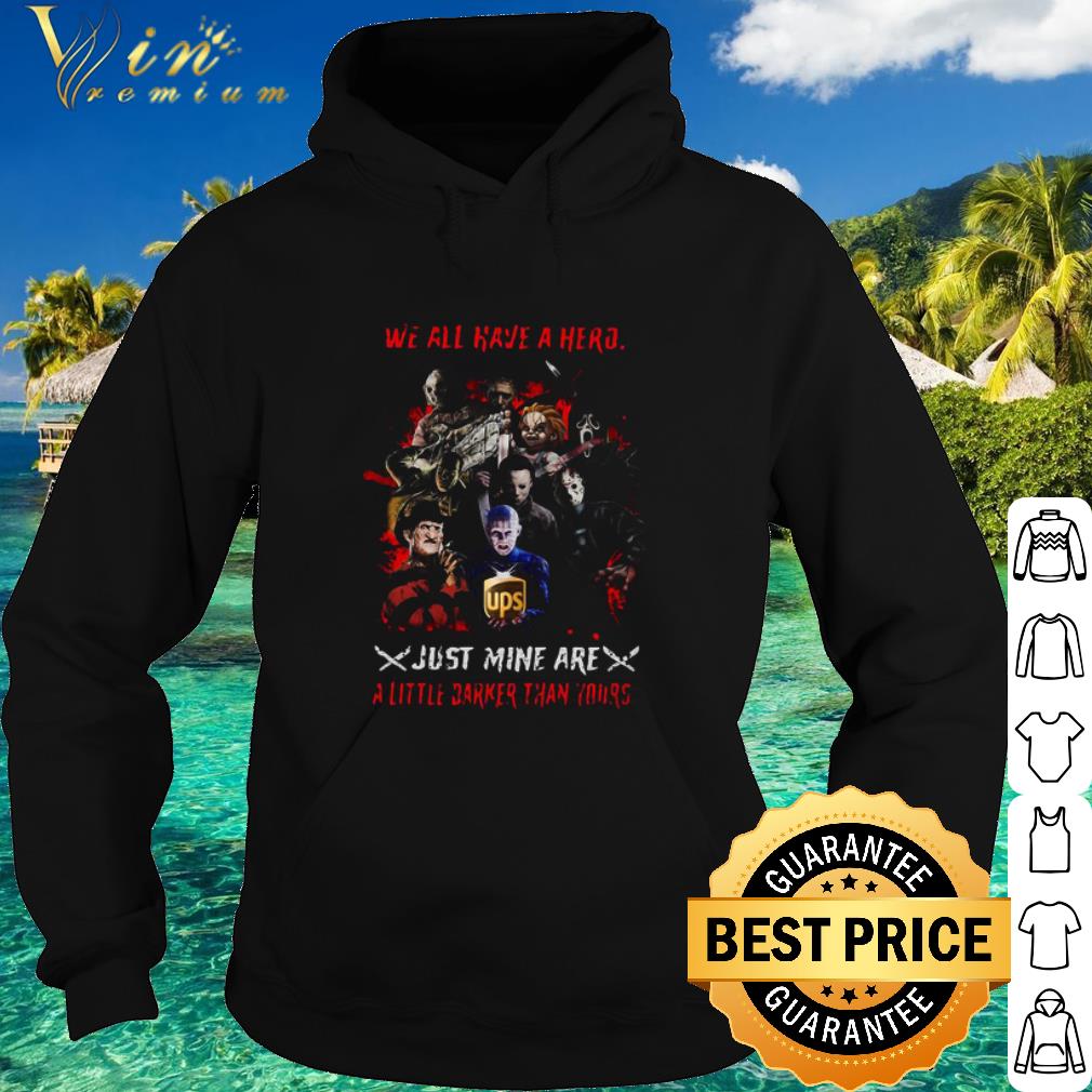 9952135b premium halloween horror characters ups we all have a hero a little darker than yours shirt 4 - Premium Halloween Horror Characters UPS We All Have A Hero A Little Darker Than Yours shirt