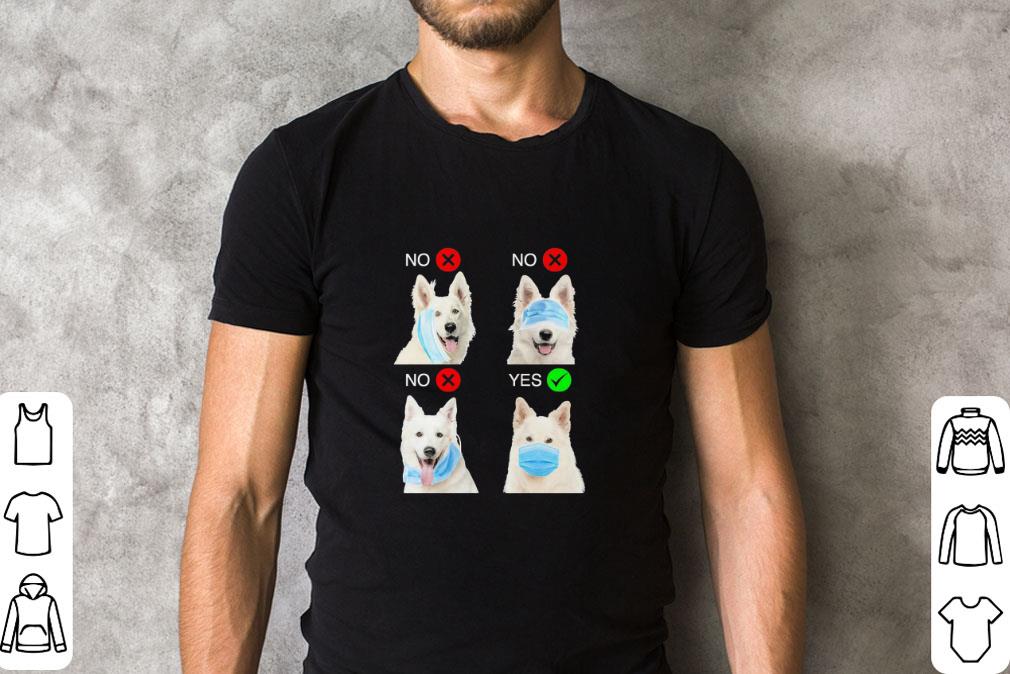 Awesome Berger Blanc Suisse Dogs Right Way To Wear Mask Coronavirus shirt