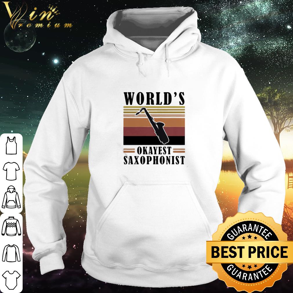 Premium Vintage World’s Okayest Saxophonist shirt a92681c8 premium vintage world s okayest saxophonist shirt 4 - Premium Vintage World’s Okayest Saxophonist shirt