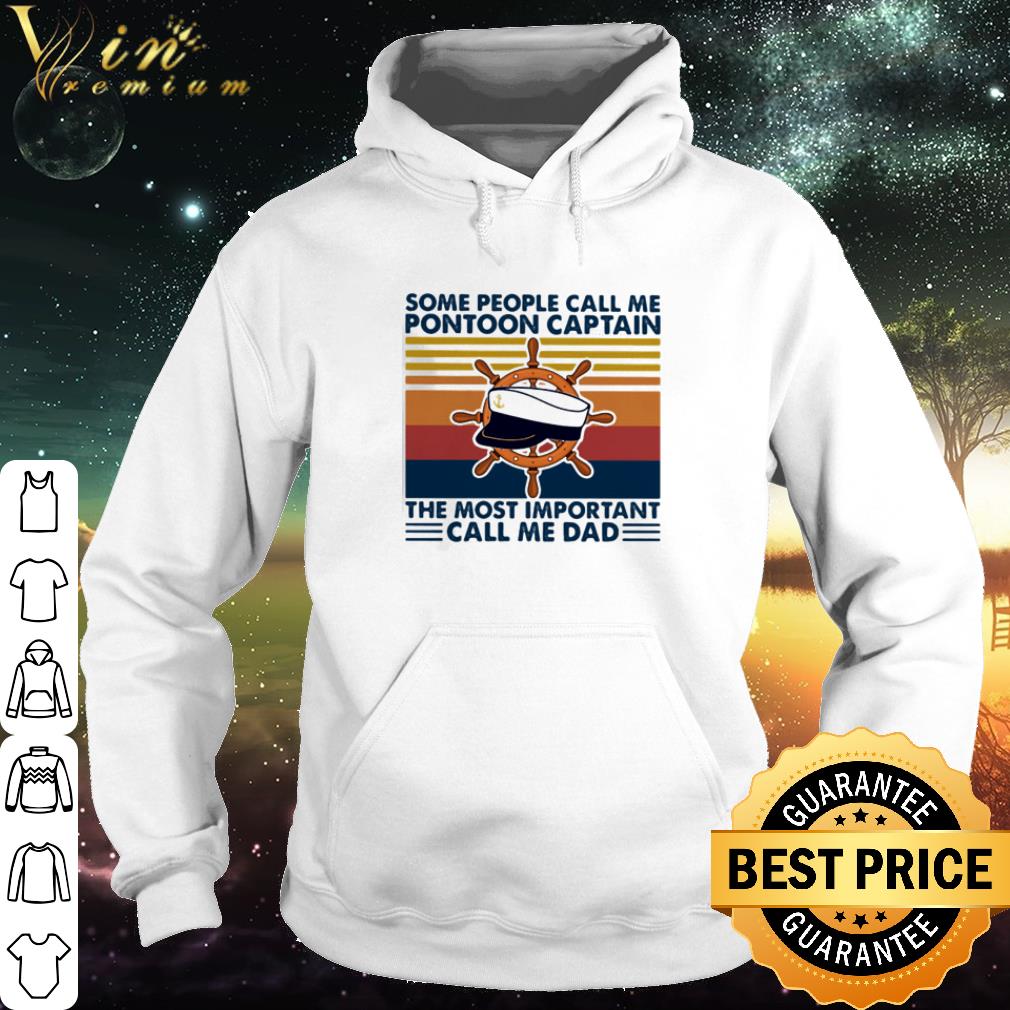 ad71cf03 best vintage some people call me pontoon captain the most important call me dad father s day shirt 4 - Best Vintage Some People Call Me Pontoon Captain The Most Important Call Me Dad Father's Day shirt