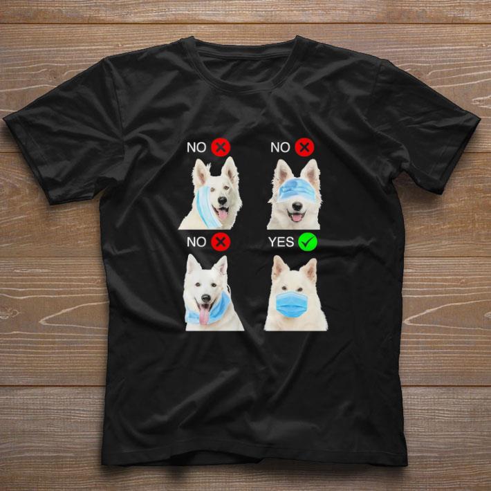 Awesome Berger Blanc Suisse Dogs Right Way To Wear Mask Coronavirus shirt