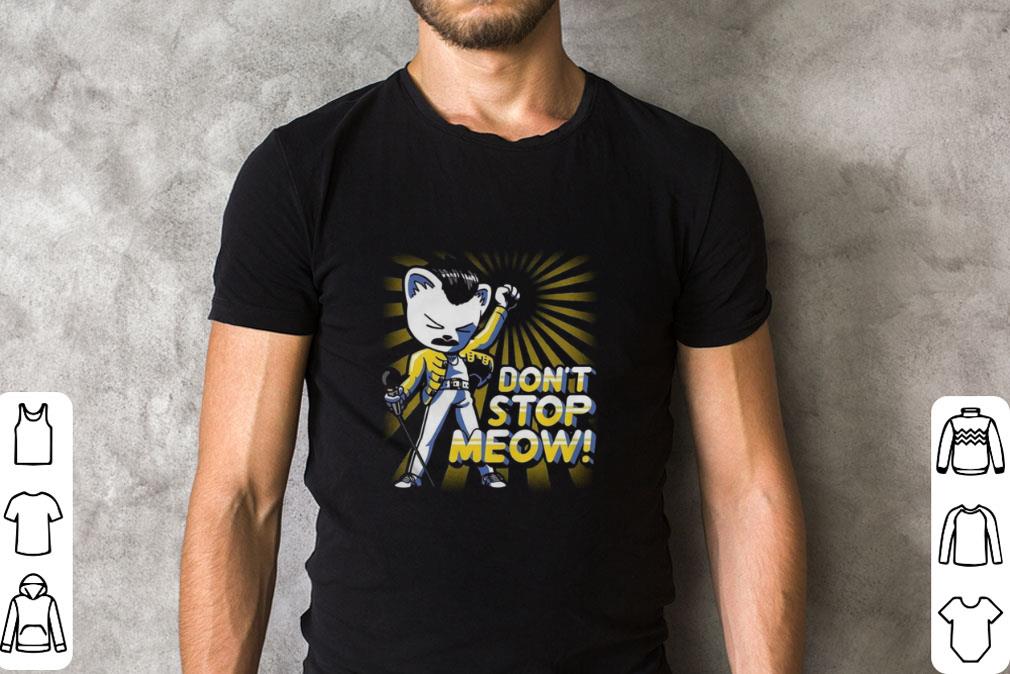 Awesome Freddie Mercury Don’t Stop Meow shirt