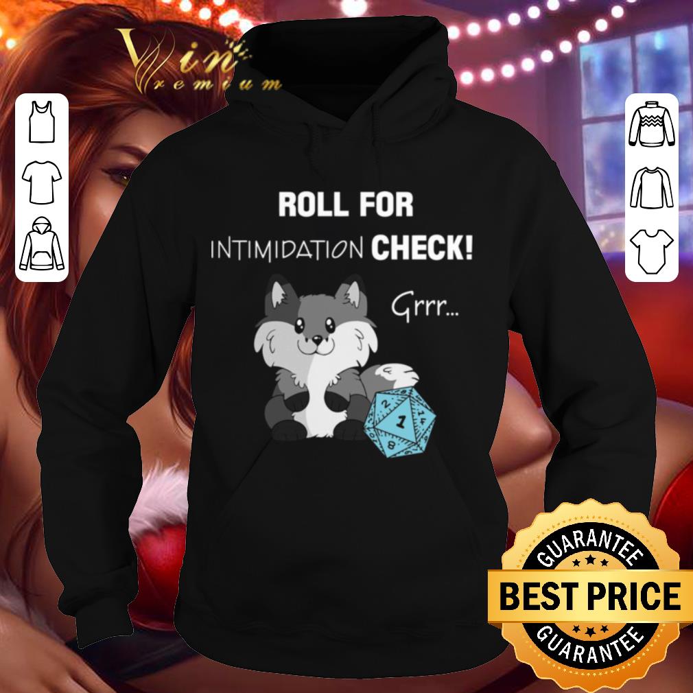 Roll For Intimidation Check D&D shirt b885931c roll for intimidation check d d shirt 4 - Roll For Intimidation Check D&D shirt