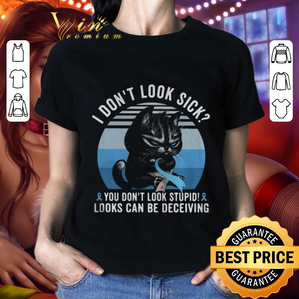 Black Cat I Don’t Look Sick You Don’t Look Stupid Diabetes Awareness shirt