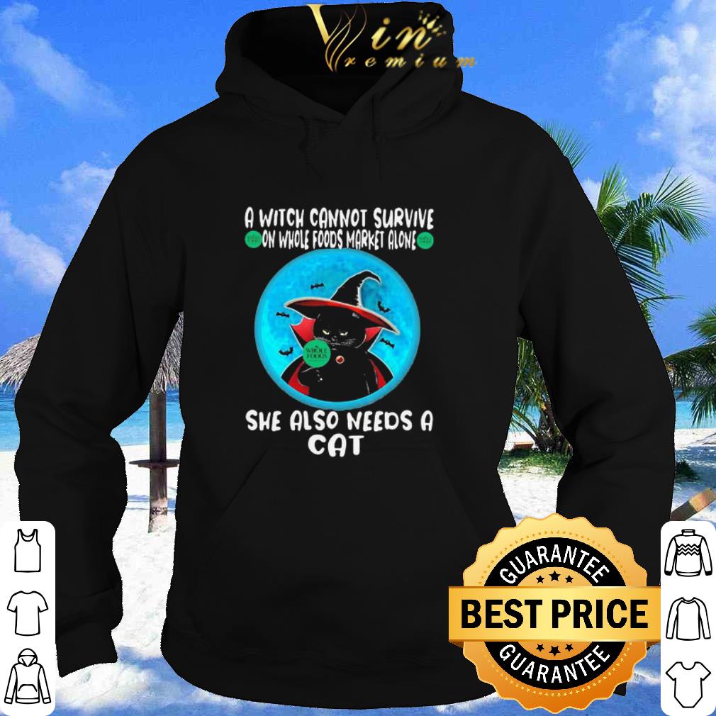 Original A Witch Cannot Survive On Whole Foods Market Alone She Also Needs A Cat shirt d611b61c original a witch cannot survive on whole foods market alone she also needs a cat shirt 4 - Original A Witch Cannot Survive On Whole Foods Market Alone She Also Needs A Cat shirt