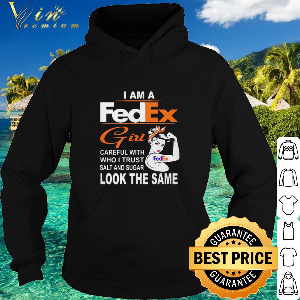d64f3a5d nice strong girl i am a fedex girl careful with who i trust salt and sugar shirt 4 - Nice Strong Girl I Am A FedEx Girl Careful With Who I Trust Salt And Sugar shirt