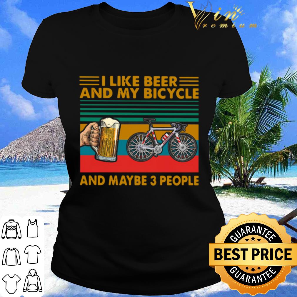 I Like Beer And Tennis And Maybe 3 People Vintage shirt