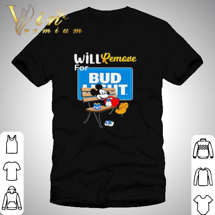 Mickey mouse will remove for bud light shirt