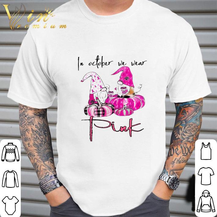 Gnomes In October We Wear Breast Cancer Awareness Pink Pumpkin shirt