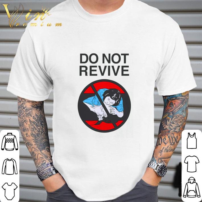 Do not revive CPR shirt
