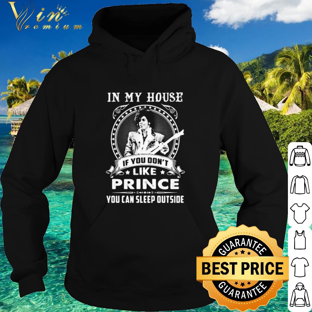 e0107ddd official in my house if you don t like prince you can sleep outside shirt 4 - Official In My House If You Don’t Like Prince You Can Sleep Outside shirt