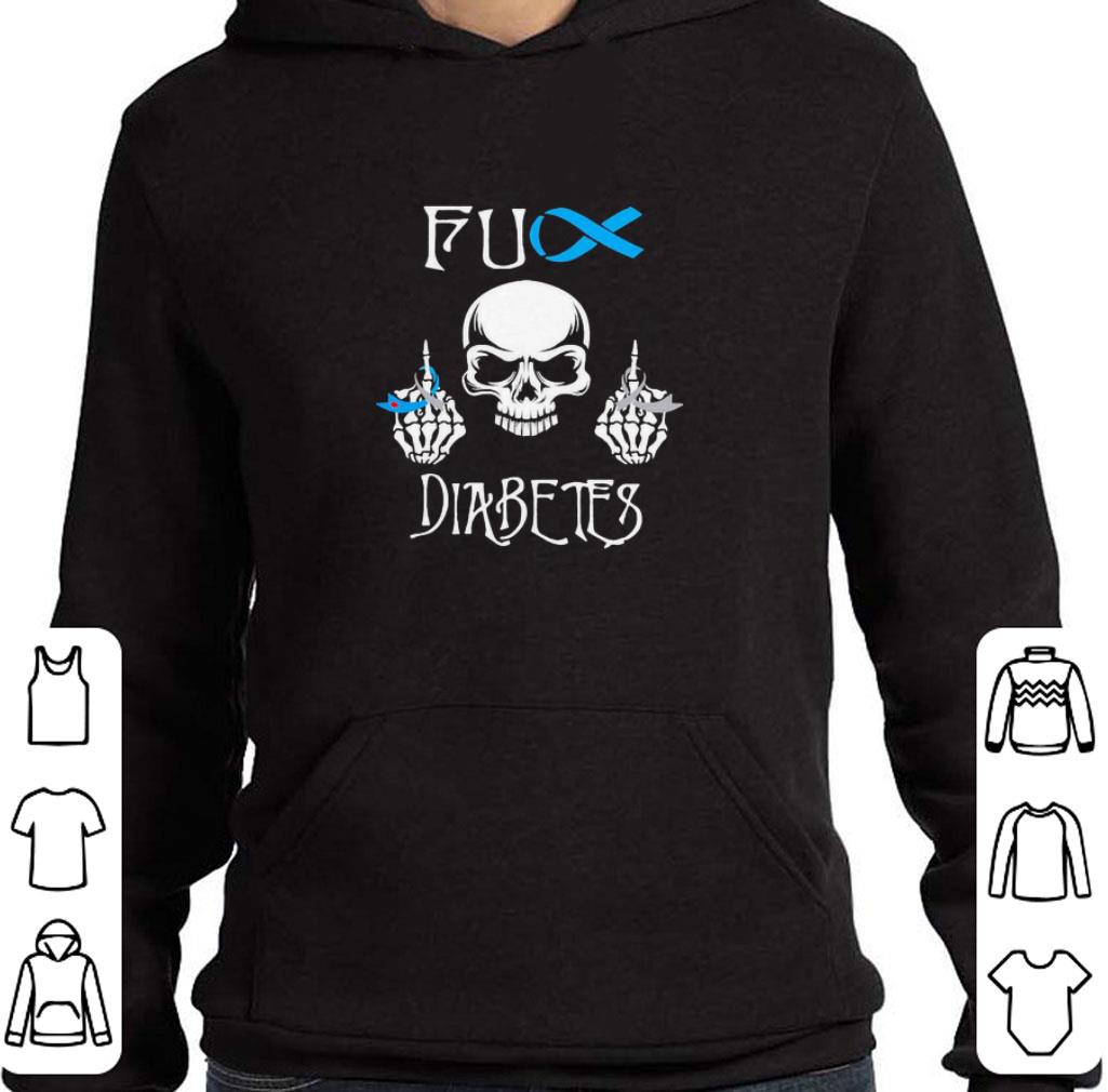 Awesome Skeleton Skull Fuck Diabetes Awareness shirt e167b2fc awesome skeleton skull fuck diabetes awareness shirt 4 - Awesome Skeleton Skull Fuck Diabetes Awareness shirt