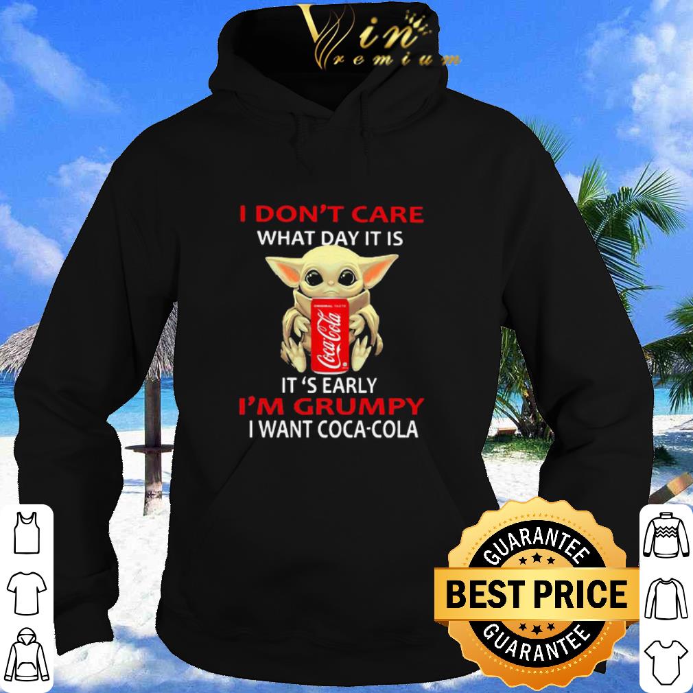 e79c7da7 pretty star wars baby yoda i don t care what day it is i m grumpy i want coca cola shirt 4 - Pretty Star Wars Baby Yoda I Don’t Care What Day It Is I’m Grumpy I Want Coca Cola shirt