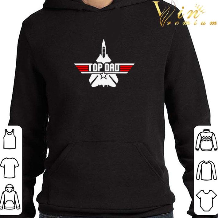 Top gun top dad shirt f59d2be1 top gun top dad shirt 4 - Top gun top dad shirt