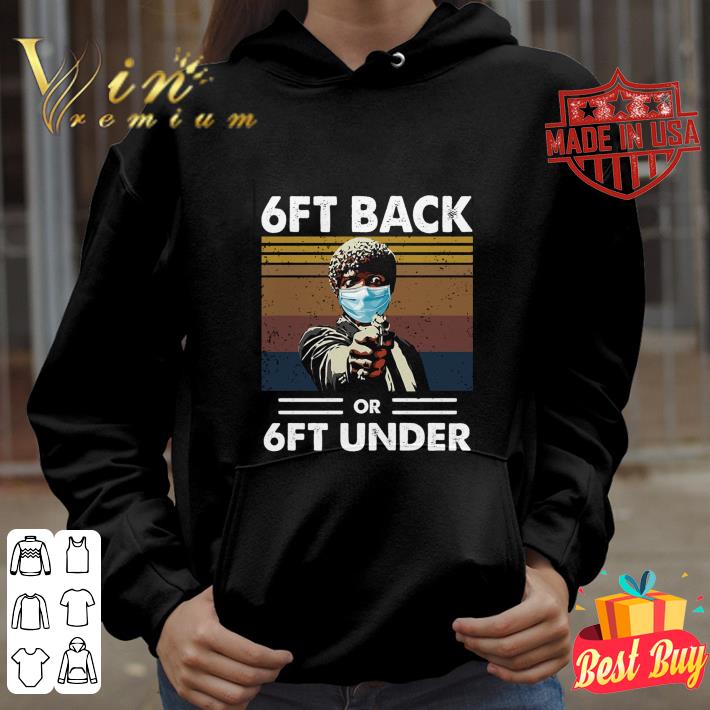 Awesome Jules Winnfield mask 6ft back or 6ft under vintage shirt f8082f3e awesome jules winnfield mask 6ft back or 6ft under vintage shirt 4 - Awesome Jules Winnfield mask 6ft back or 6ft under vintage shirt