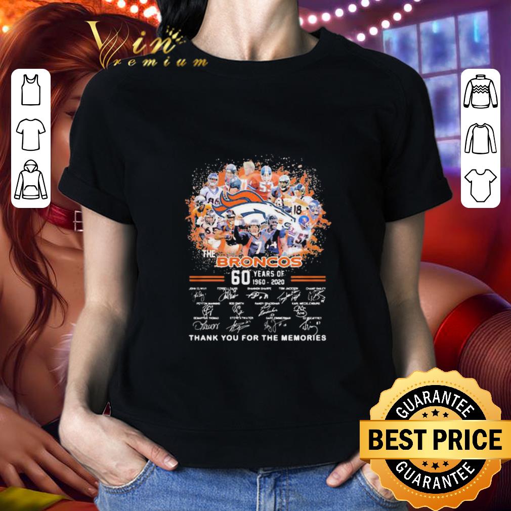 The Broncos 60th Anniversary 1960 2020 Thank You For The Memories Signatures shirt